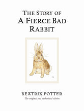 The Story of A Fierce Bad Rabbit: The original and authorized edition (Beatrix Potter Originals)